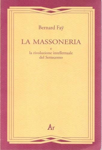 La Massoneria e la rivoluzione intellettuale del Settecento