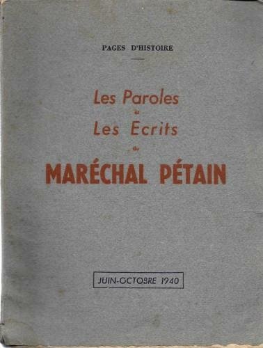 Les Parole set Les Ecrits du Marechal Petain