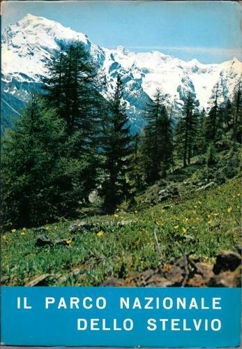 Il Parco Nazionale dello Stelvio