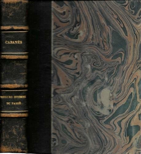 Moeurs intimes du Passé - ouvrage illustré de 76 gravures