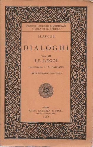 Dialoghi, vol. VII - Le Leggi (Parte seconda - Libri …
