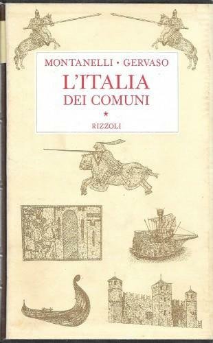 L'Italia dei Comuni. Il Medio Evo dal 1000 al 1250