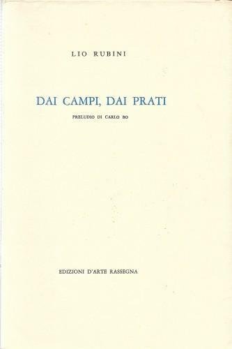 Dai campi, dai prati. Preludio di Carlo Bo