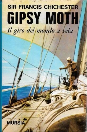 Gipsy moth. il giro del mondo a vela