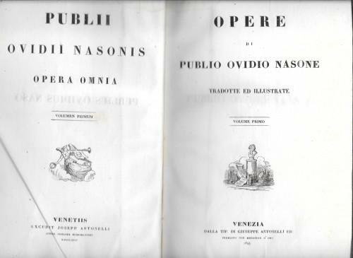 Opere di Publio Ovidio Nasone tradotte ed illustrate -Le vite …