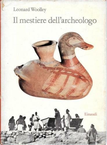 Il mestiere dell'archeologo