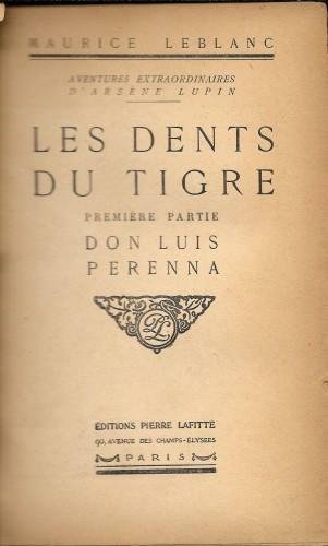 Les dents du tigre. Premiere partie et Deuxieme partie, in …