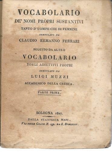 Vocabolario de' nomi propri sustantivi tanto d'uomini che di femmine …