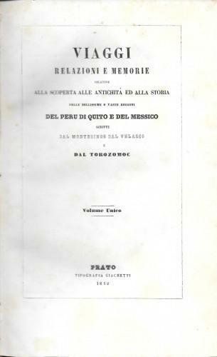 Viaggi, Relazioni e Memorie relative alla scoperta, alle antichità ed …