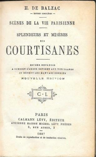 Scènes de la vie parisienne. Splendeurs et misère des courtisanes