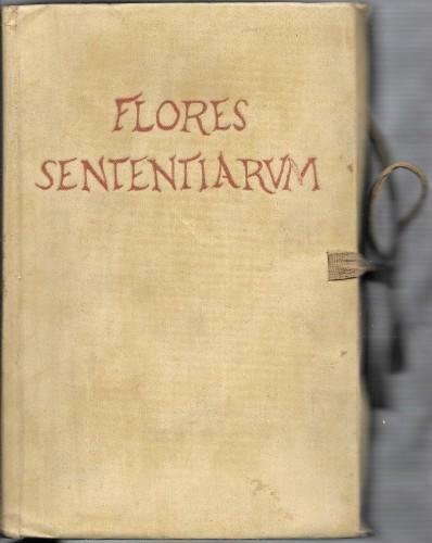 Flores sententiarum. Raccolta di sentenze, proverbi e motti latini in …