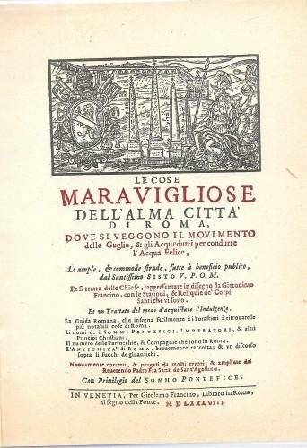 Le cose meravigliose dell'alma città di Roma, dove si veggono …