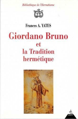 Giordano Bruno et la Tradition hermetique