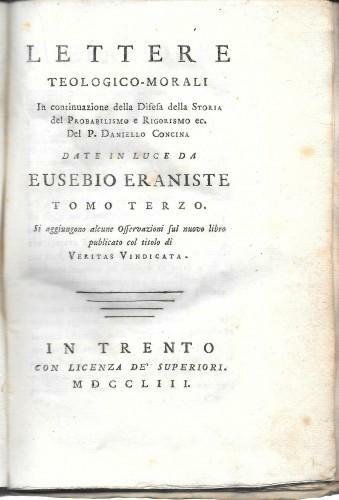 Lettere teologico-morali in continuazione della Difesa della Storia del Probabilismo …