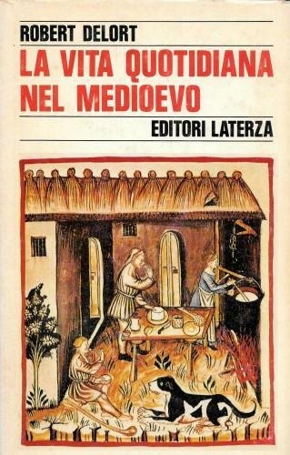 La vita quotidiana nel medioevo