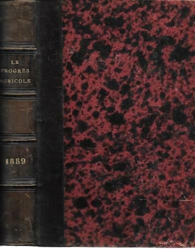 Le progrès agricole et viticole. 10- anno 1889, 1- e …