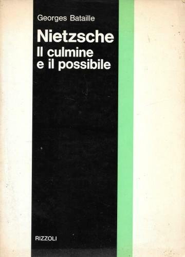 Nietzsche. Il culmine e il possibile