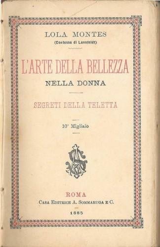 L'arte della bellezza nella donna. Segreti della teletta