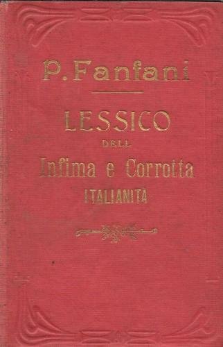 Lessico dell'infima e corrotta italianità. corretto e aggiuntovi un supplemento