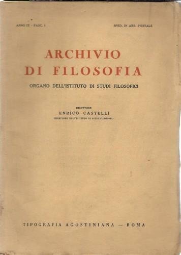 Archivio di filosofia. Organo dell'Istituto di Studi Filosofici. Anno IX …