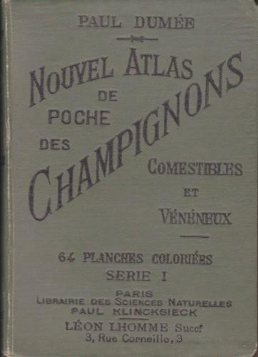 Nouvel atlas de poche des champignons comestibles et vénéneux. Serie …