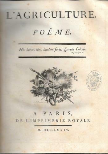 L'Agriculture. Poeme, 2 parti in 1 vol.