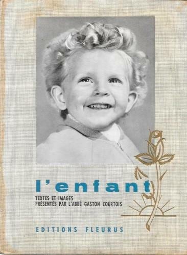 L'enfant. Textes et images