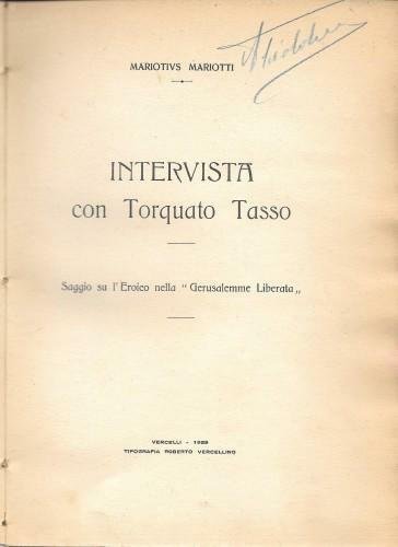 Intervista con Torquato Tasso. Saggio su l'Eroico nella "Gerusalemme liberata"