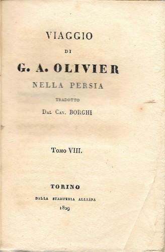 Viaggio di G. A. Olivier nella Persia tradotto dal Cav. …