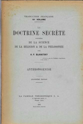 La DOCTRINE SECRETE synthèse de la science de la religion …