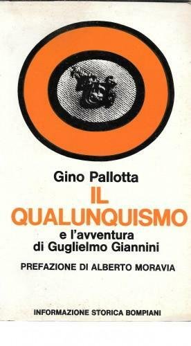 Il qualunquismo e l'avventura di Guglielmo Giannini