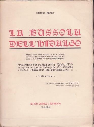 La bussola dell'Hidalgo. Pagine scelte sulla Spagna di tutti i …