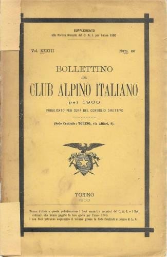 BOLLETTINO del Club Alpino Italiano pel 1900 pubblicato per cura …