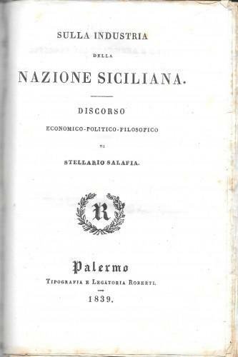Sulla industria della Nazione Siciliana - Discorso economico-politico-filosofico | Immagine Gallery 1