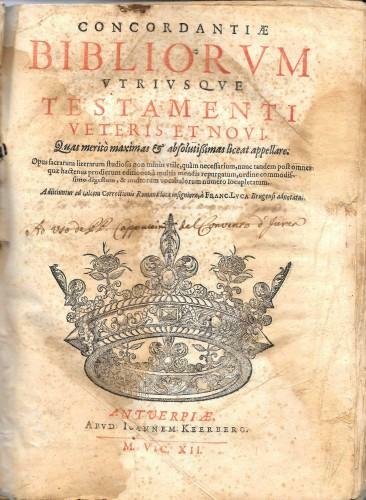 Concordantiae bibliorum utriusque testamenti veteris et novi quas merito maximas … | Immagine Gallery 1