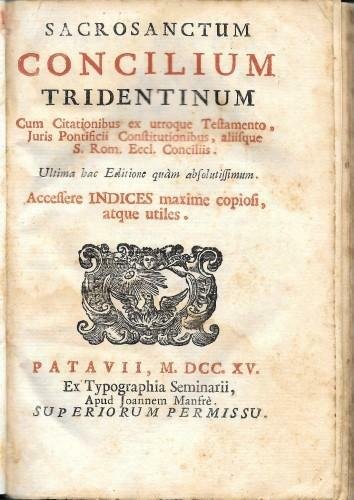 Sacrosanctum Concilium Tridentinum Cum Citationubus ex utroque Testamento, Juris Pontificii …