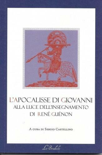 L'Apocalisse di Giovanni alla luce dell'insegnamento di René Guénon
