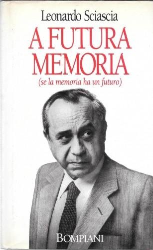 A futura memoria (se la memoria ha un futuro)