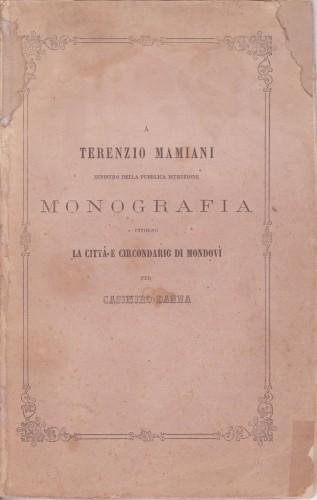 A Terenzio Mamiani Ministro della Pubblica Istruzione - Monografia intorno …