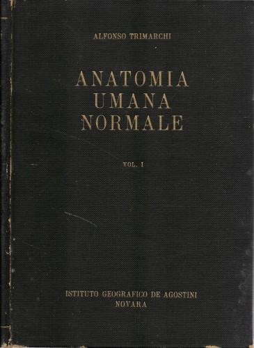 Anatomia umana normale, vol. 1°