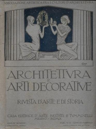 Architettura e arti decorative. Rivista d'arte e di storia anno …