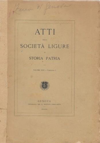 Atti della Società Ligure di Storia Patria. Volume XXII - …