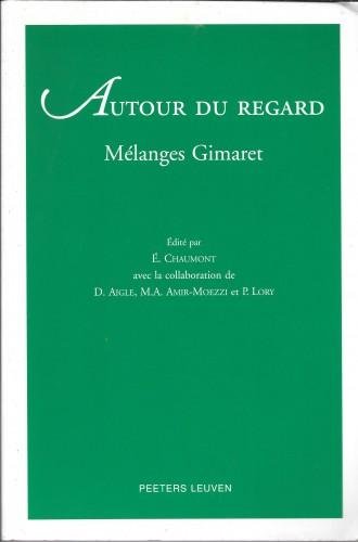Autour du regard. Mélanges Gimaret