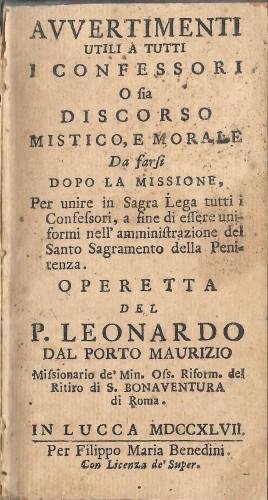 Avvertimenti utili a tutti i confessori o sia discorso mistico, …