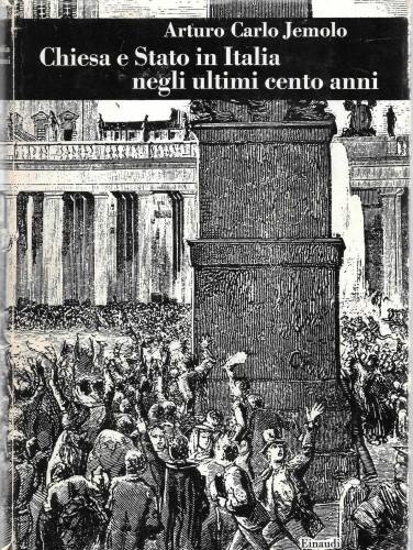Chiesa e Stato in Italia negli ultimi cento anni