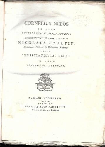 Cornelius Nepos De vita excellentium imperatorum. Interpretatione et notis illustrativ …