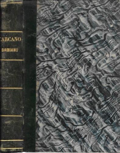 Damiano. Storia d'una povera famiglia. Aggiuntovi Selmo e Fiorenza, racconto …