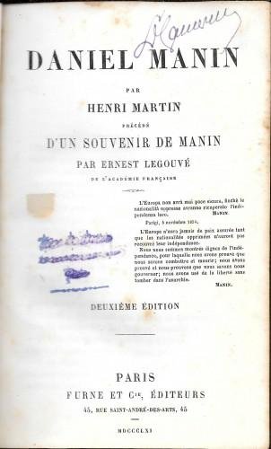 Daniel Manin. Précédé d'un Souvenir de Manin par Ernest Legouvé