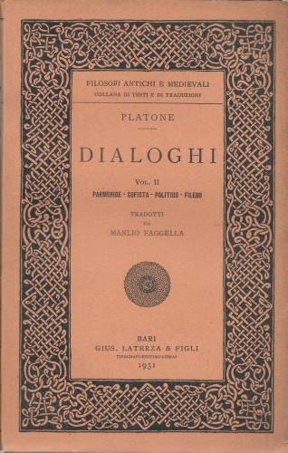 Dialoghi, vol. II - Parmenide, Sofista, Politico, Filebo
