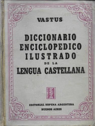 Diccionario enciclopedico ilustrado de la lengua castellana